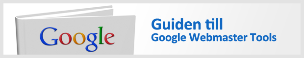 Guiden till Google Webmaster Tools